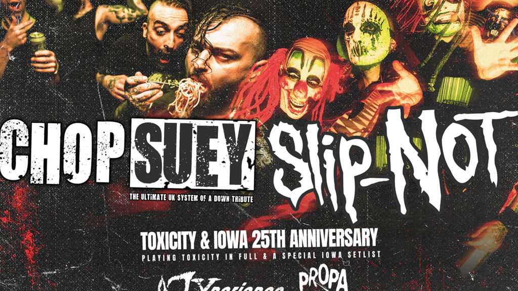 Chopsuey – 25th anniversary of Toxicity & IOWA special