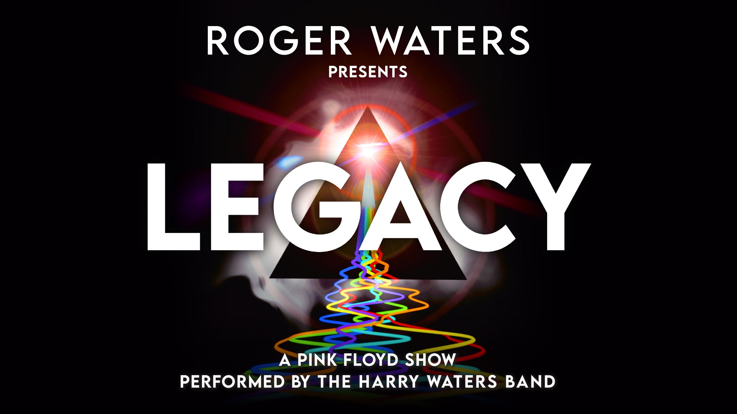 Roger Waters Presents Legacy – Performed by The Harry Waters Band
